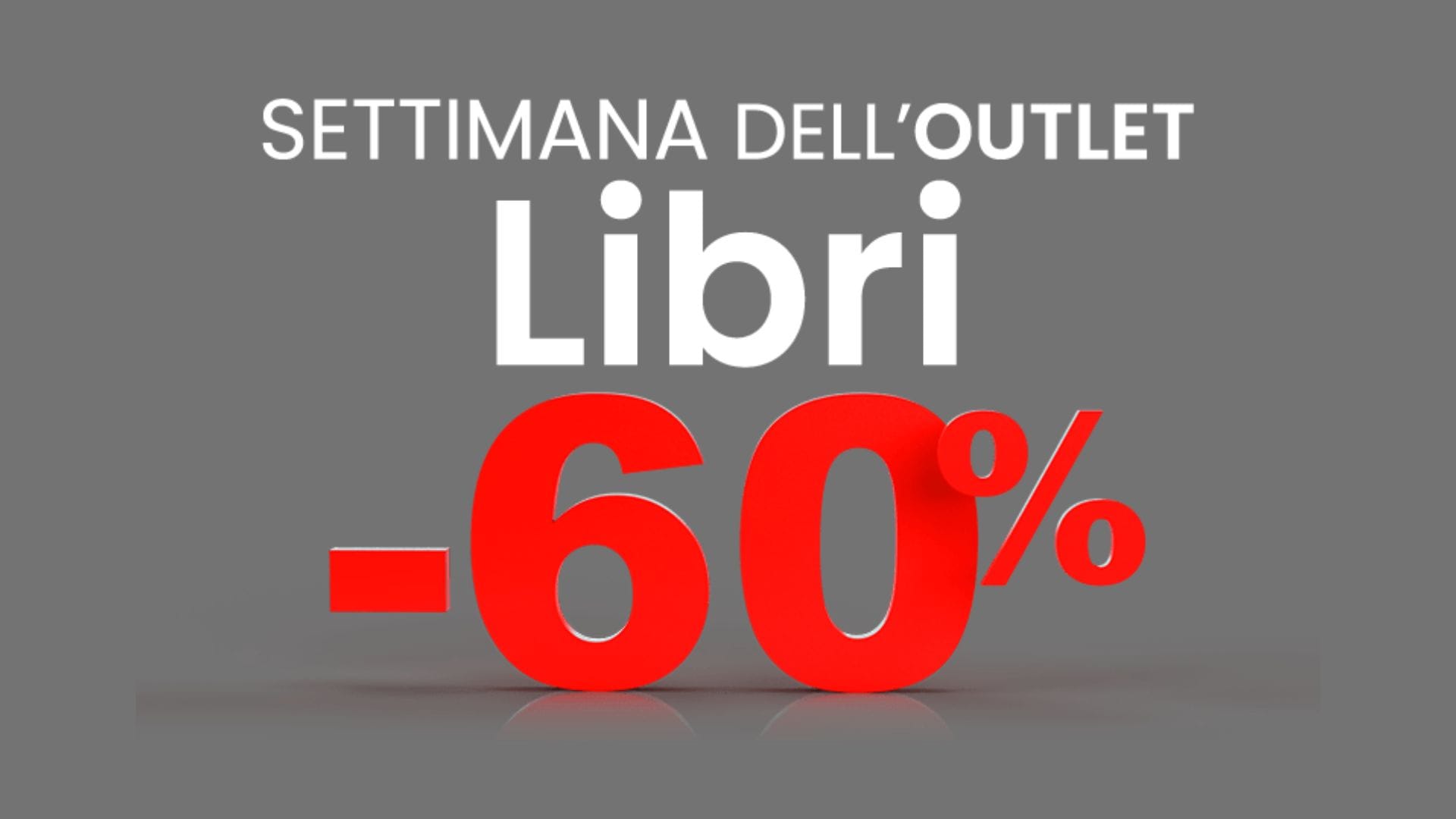 Feltrinelli x IBS Settimana dell'Outlet: Libri al 60% di Sconto 1 feltrinelli-ibs-settimana-dell-outlet