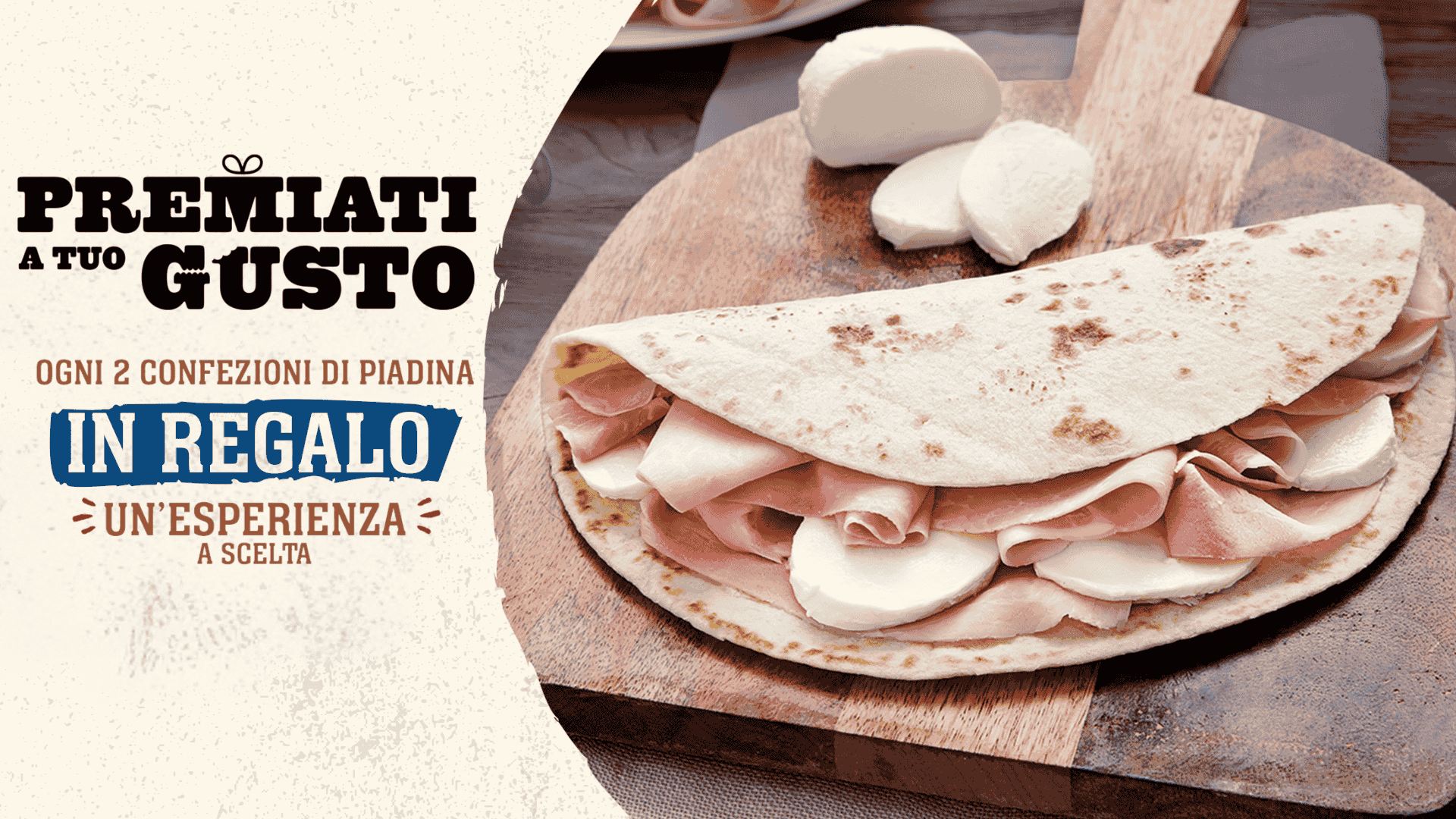 Premio Certo Loriana: In regalo un'esperienza a scelta! 1 PIADINA
