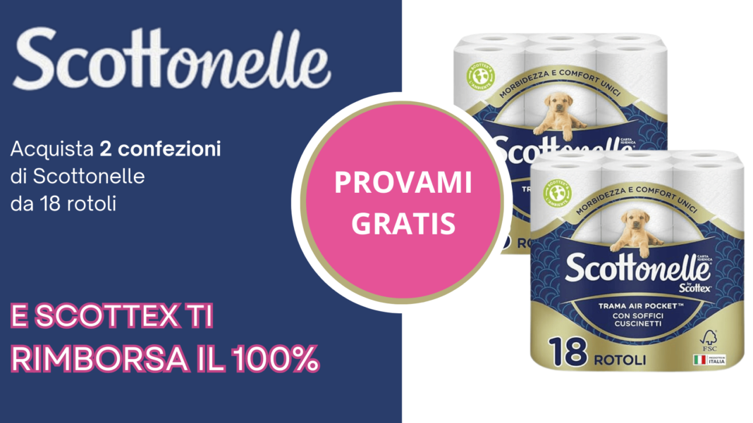 Due confezioni di Scottonelle con l'offerta cashback per “Scottonelle Provami Gratis” presso Esselunga.