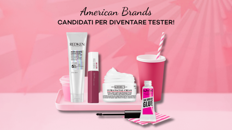 Tester Maybelline, Kiehl’s, Nyx, e Redken : Prova GRATIS i prodotti esclusivi!