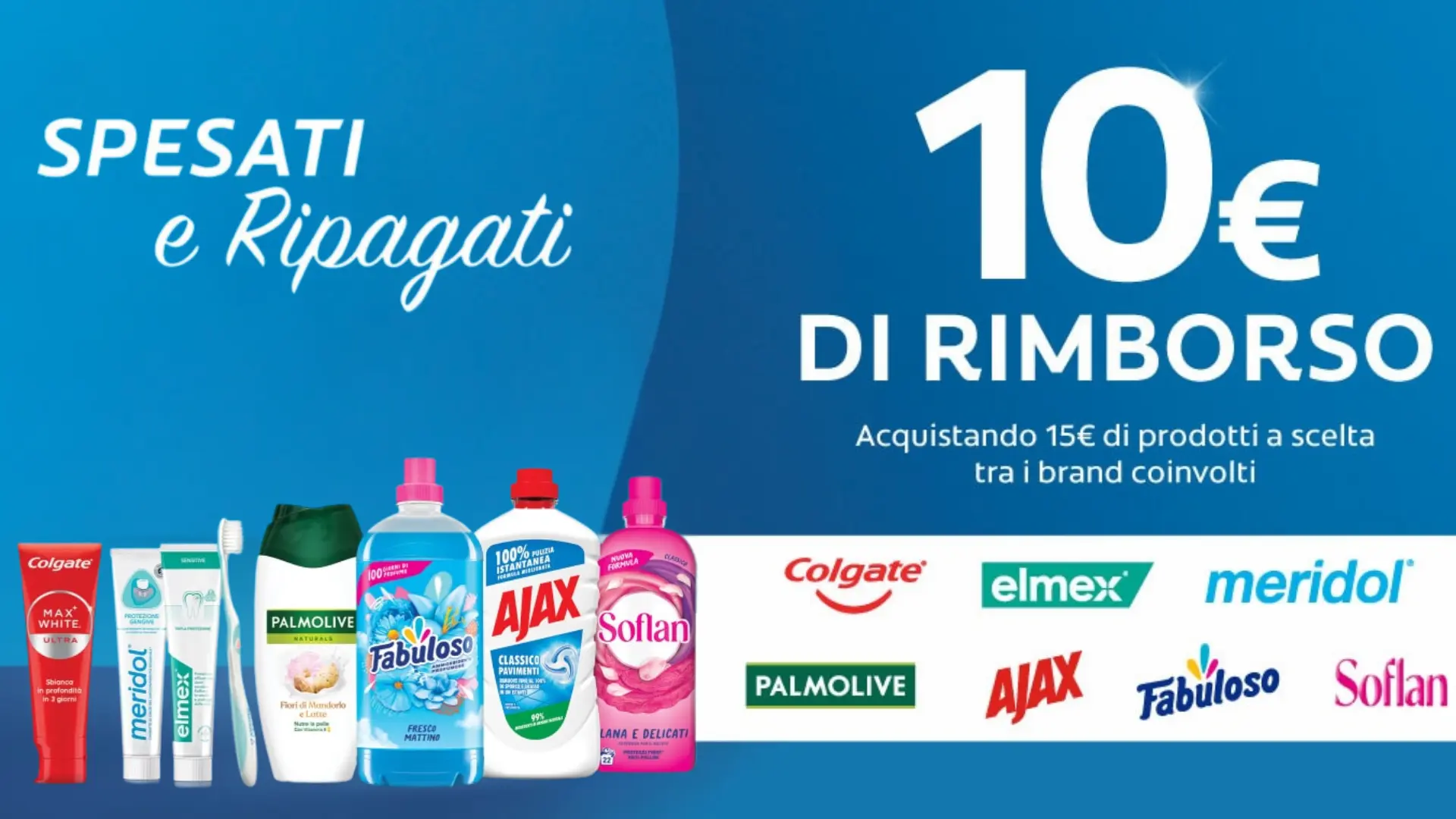 Cashback “Spesati e Ripagati”: ricevi 10€ di rimborso con i prodotti Colgate-Palmolive!
