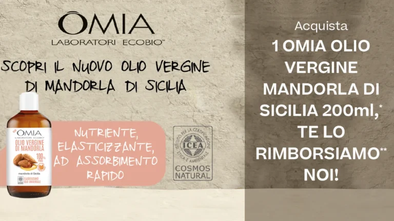 Visual della promozione OMIA con rimborso completo sull’Olio Vergine di Mandorla di Sicilia 200ml