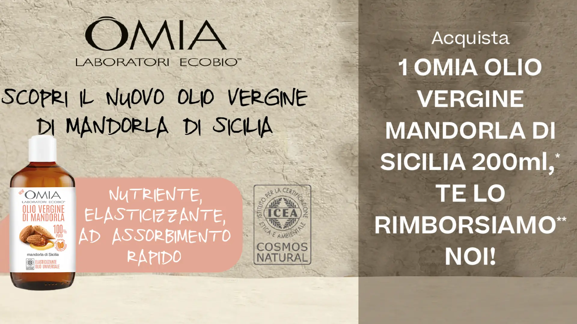 Cashback OMIA 2025: prova GRATIS l'Olio Mandorla di Sicilia 1 Visual della promozione OMIA con rimborso completo sull’Olio Vergine di Mandorla di Sicilia 200ml