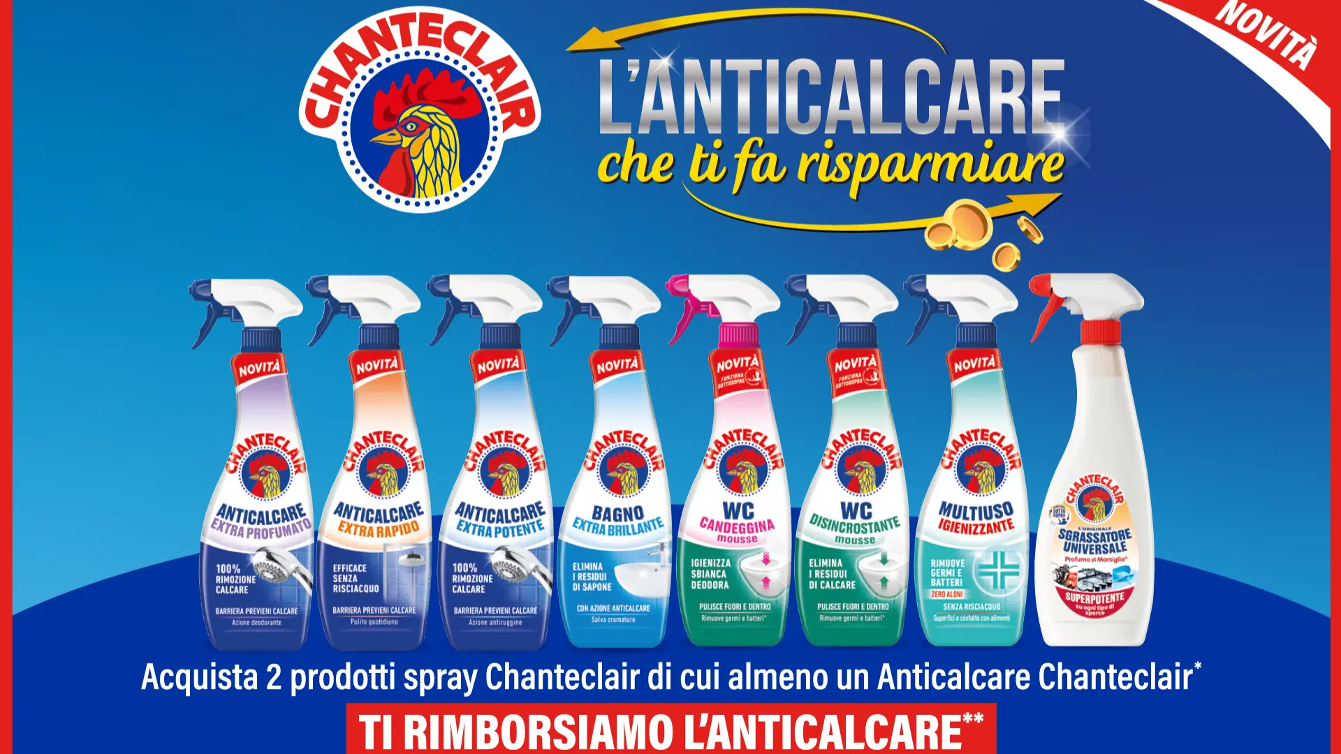 Cashback Chanteclair: ottieni il rimborso sull’anticalcare 1 Immagine promozionale Chanteclair: acquista 2 spray e ricevi il rimborso sull’anticalcare