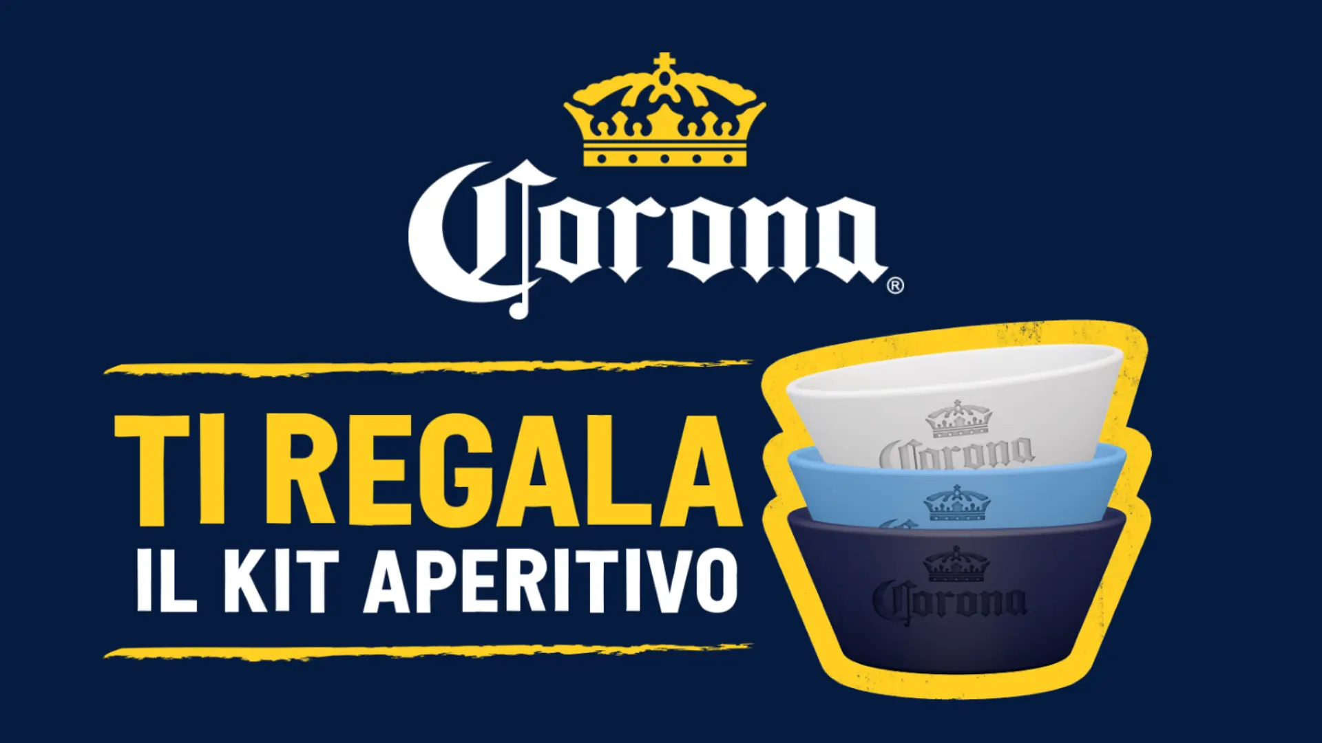 Premio Certo Corona: ricevi in omaggio il Kit Aperitivo 1 Immagine promozionale dell’iniziativa "Corona ti regala il Kit Aperitivo" con logo Corona e 3 ciotole colorate