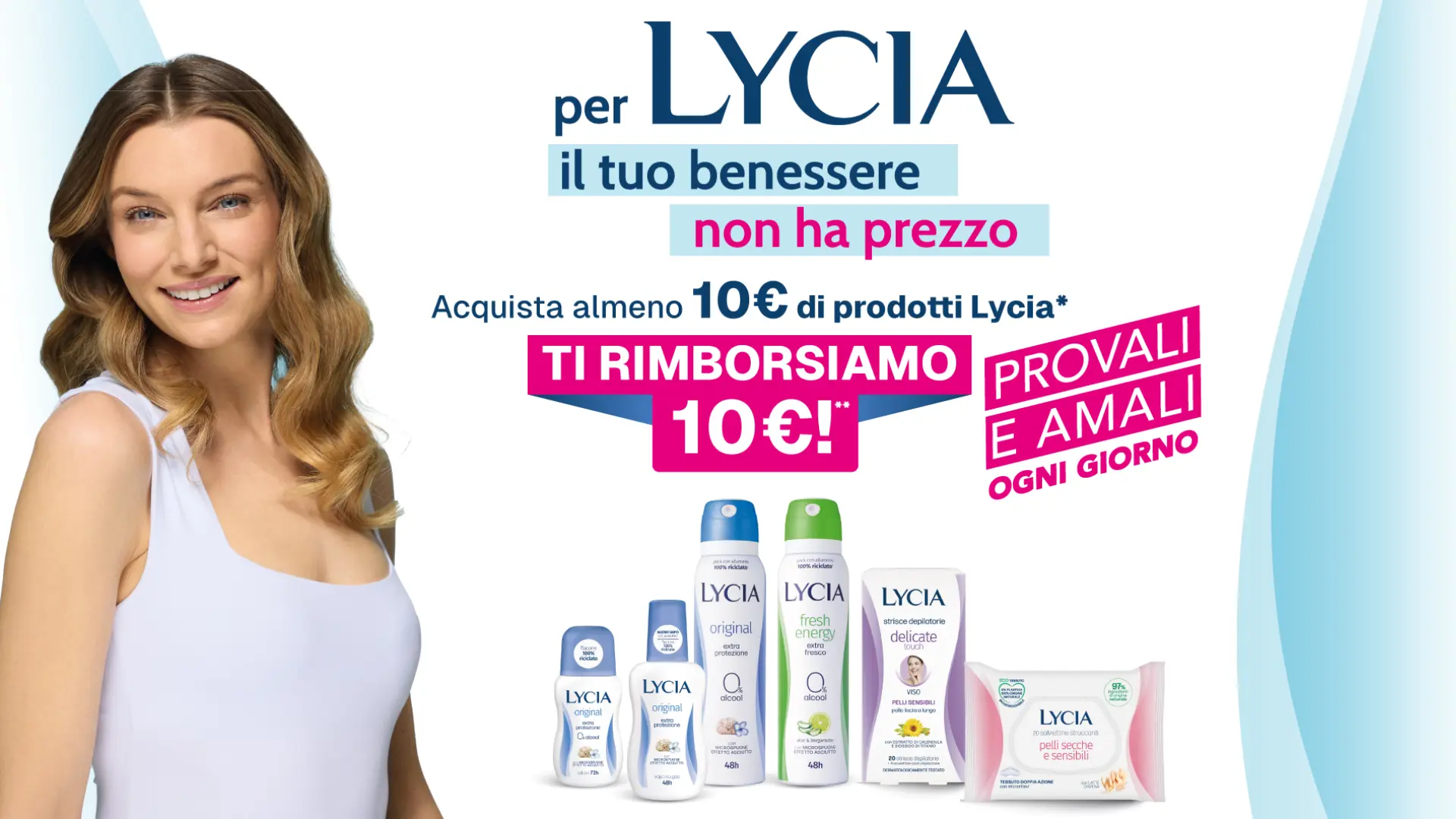 Cashback Lycia: ricevi 10€ di rimborso sui tuoi acquisti 1 Promo Lycia 2025: acquista 10€ di prodotti e ricevi il rimborso completo