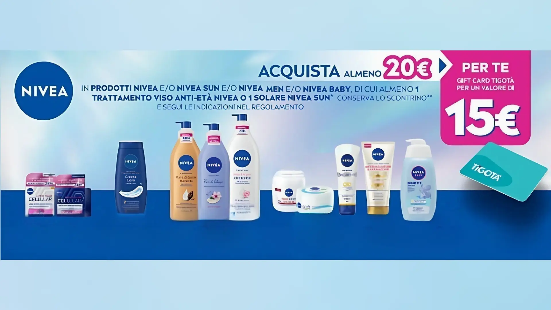NIVEA Regala Tigotà 2025: ricevi una gift card da 15€ 1 Promozione NIVEA 2025: acquista prodotti NIVEA da Tigotà e ricevi una Gift Card digitale da 15€