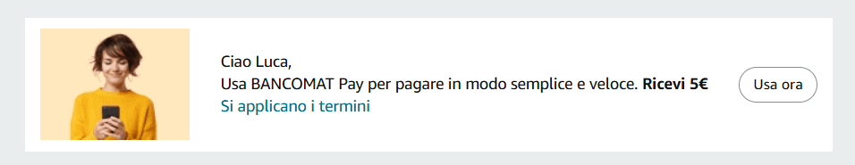 BANCOMAT Pay: buono Amazon da 5 euro se lo usi per la prima volta su Amazon 2 banner bancomat pay amazon buono 5 euro