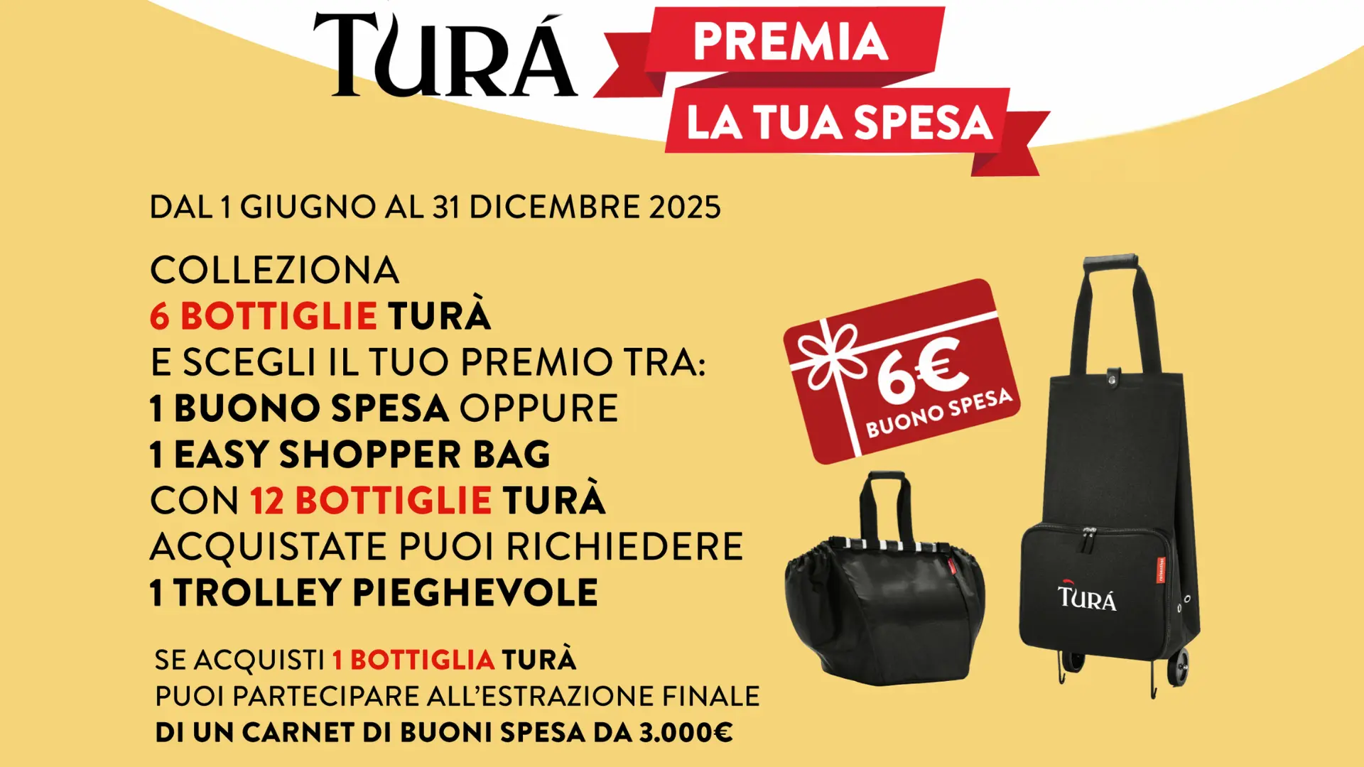 Premio certo Turà 2025: buono, shopper o trolley in omaggio! 1 Immagine promozionale dell’iniziativa Turà premia la tua spesa 2025 con premi garantiti