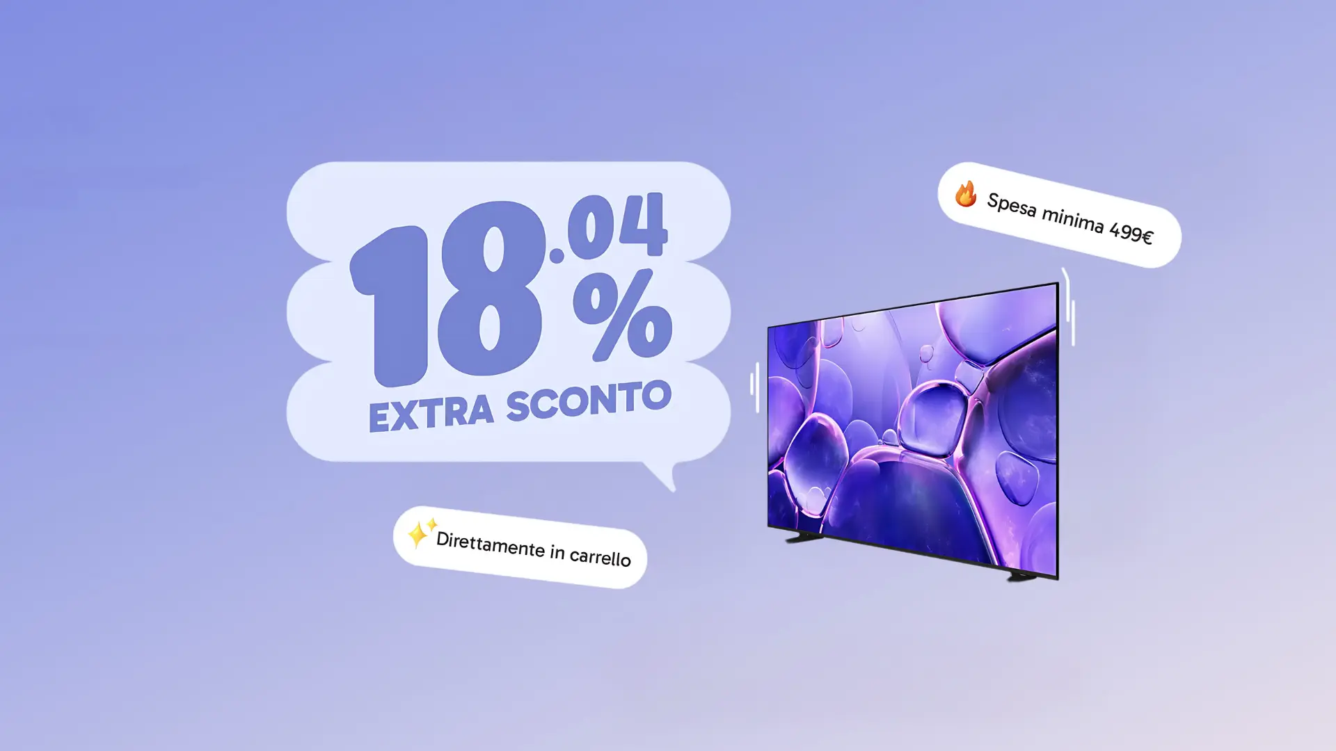 Unieuro Specials TV: sconto NO IVA del 18,04% al check-out fino all’11 agosto