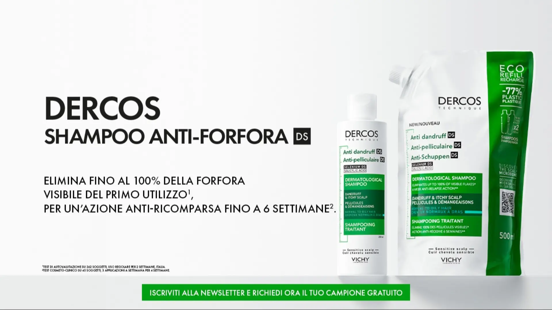 Shampoo anti-forfora Dercos di Vichy, elimina fino al 100% della forfora visibile dal primo utilizzo, campione gratuito con iscrizione.