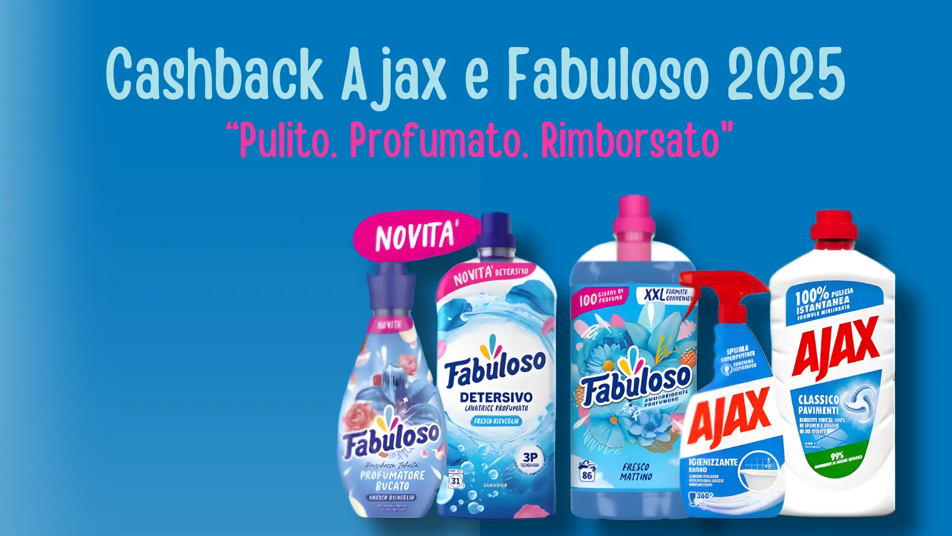 Cashback Colgate Fabuloso 2025 con i prodotti Fresco Mattino e Lavender & Magnolia.