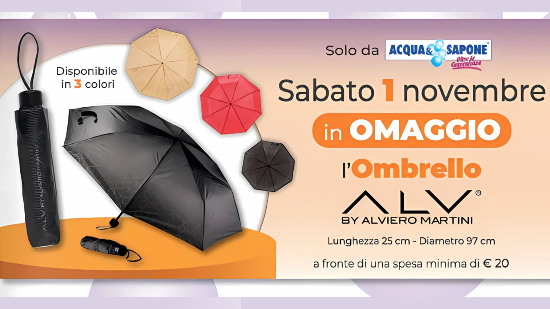 Ombrello Alviero Martini Acqua e Sapone: GRATIS l'1 novembre 2025 1 Omaggio Acqua & Sapone: Ombrello ALV by Alviero Martini disponibile in 3 colori