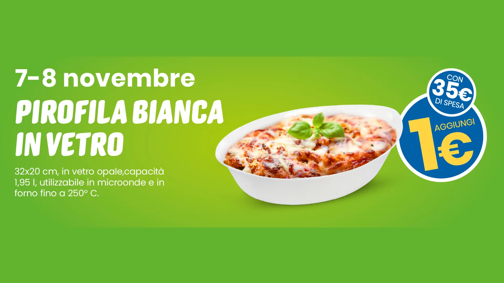 eurospin-pirofila-bianca-in-vetro-1-euro-spesa-35-euro-omaggio-7-8-novembre-2025