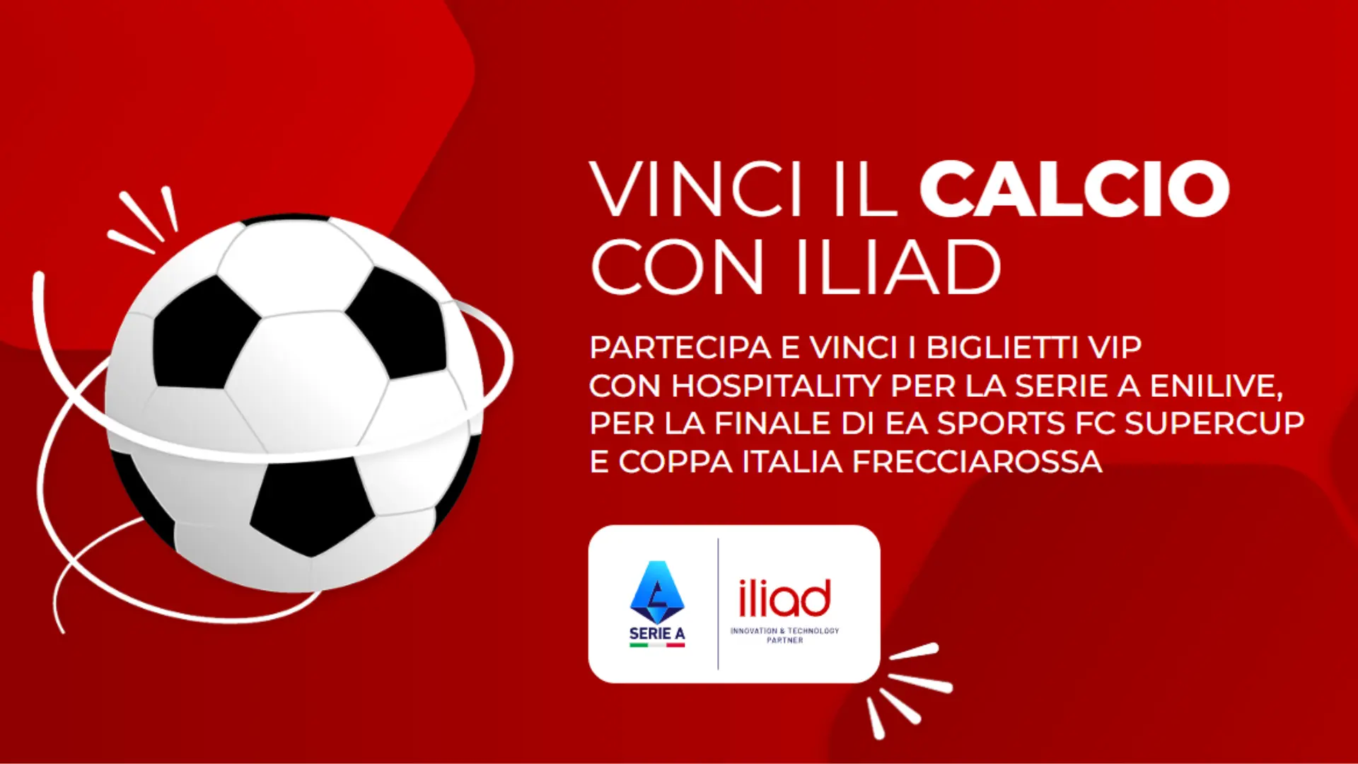 Vinci il Calcio con Iliad: parte il concorso per vincere biglietti della Serie A, Supercoppa e Coppa Italia 1 vinci-il-calcio-con-iliad-in-palio-biglietti-serie-a-supercoppa-italiana-e-coppa-italia