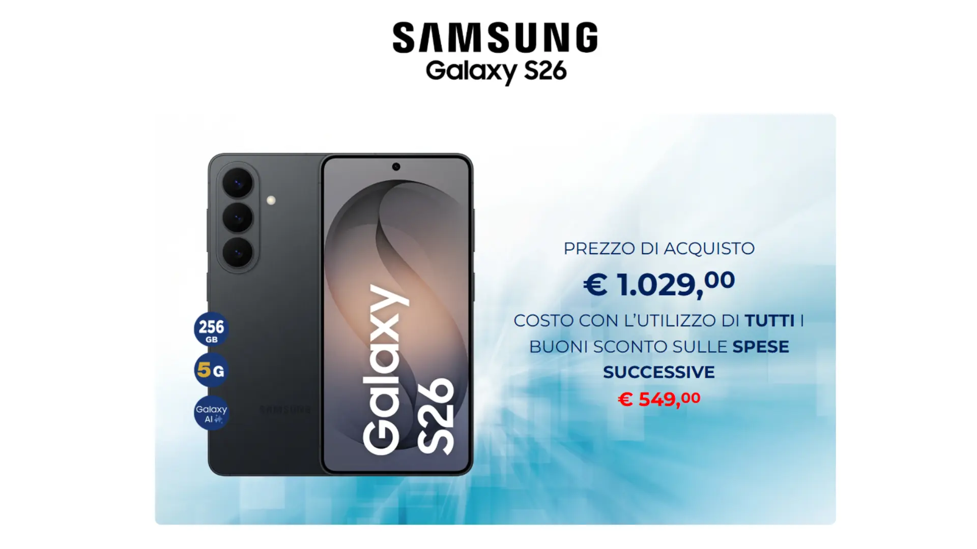 Offerta Esselunga Samsung Galaxy S26: ricevi 480€ in buoni spesa