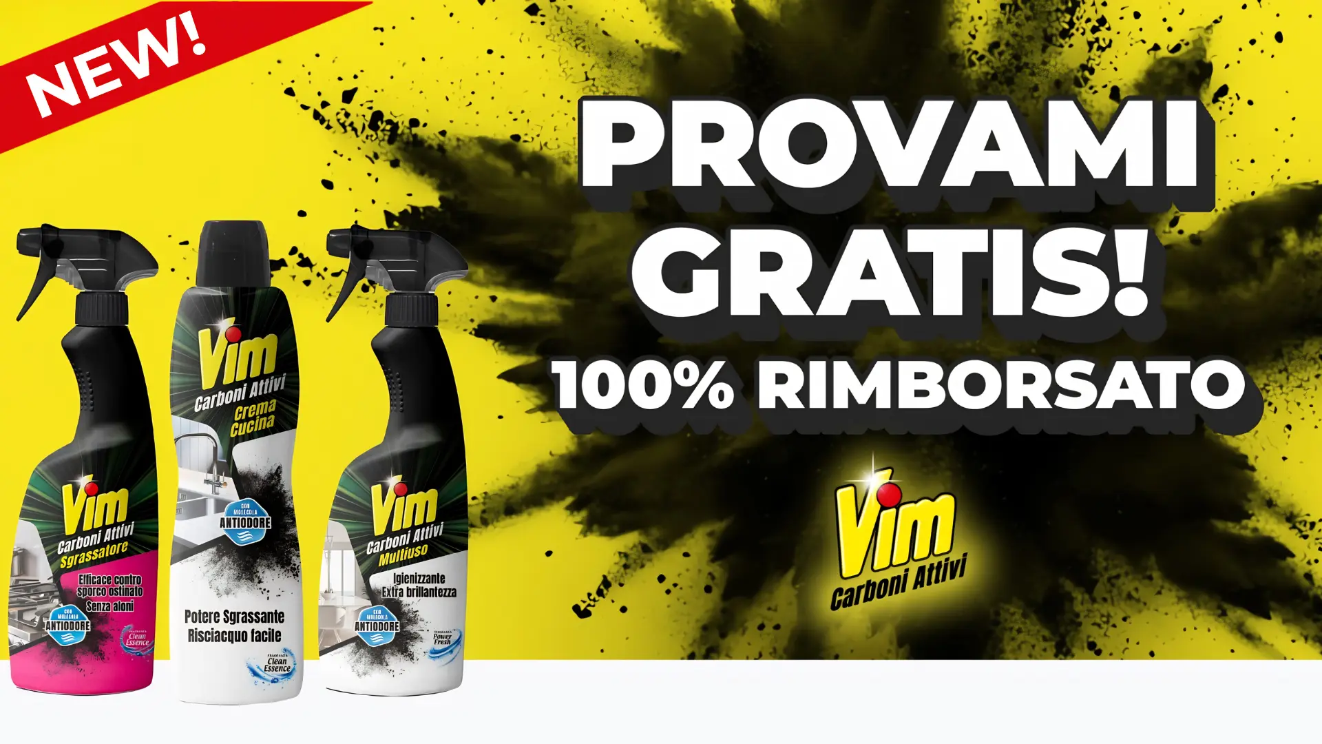 Cashback Vim Provami Gratis: rimborso del 100% Vim Carboni Attivi 1 Promo Vim Provami Gratis con rimborso del 100% fino a 2,55 euro