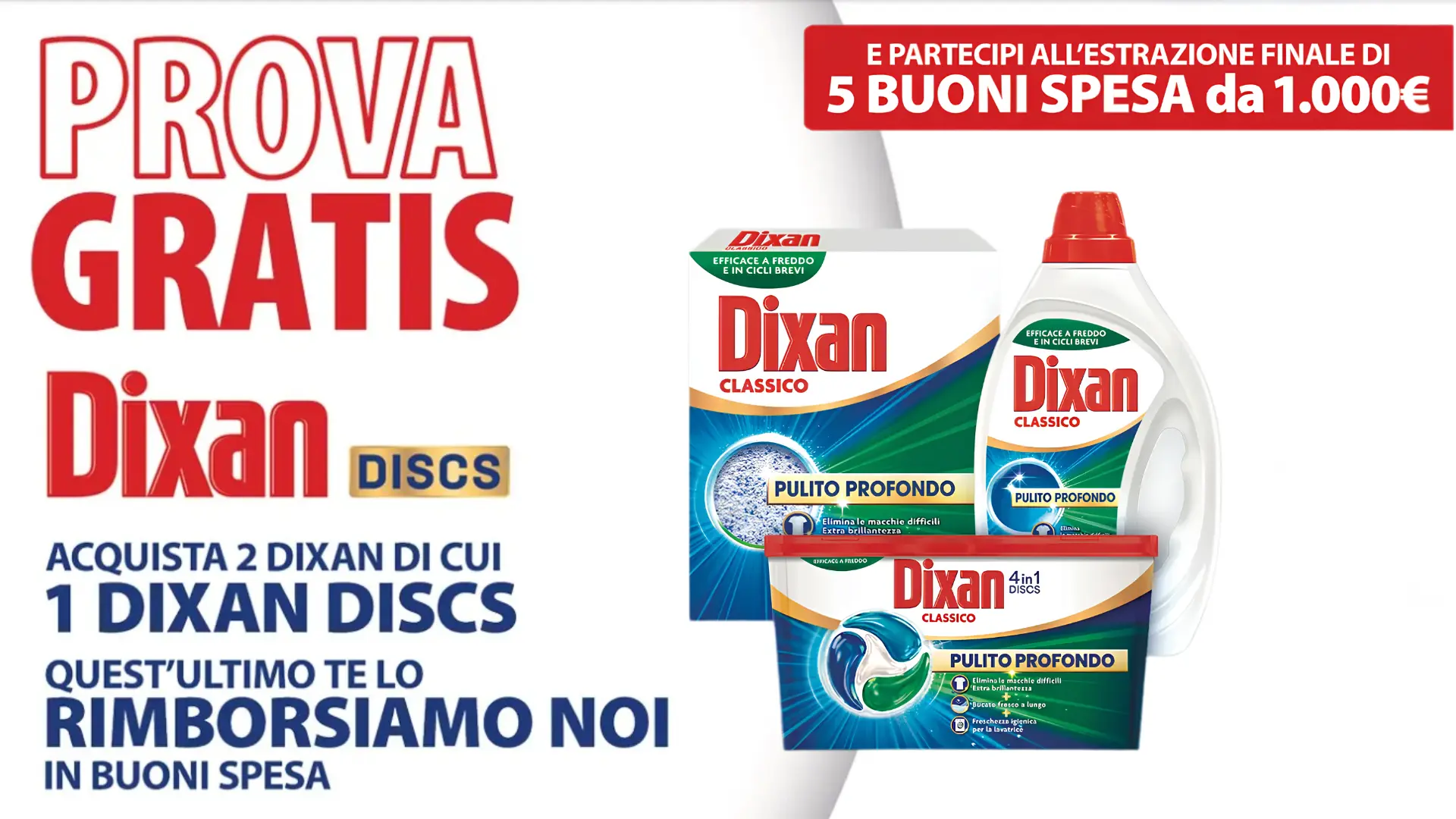 Promo Prova Gratis Dixan Discs con rimborso in buoni spesa e premi da 1.000 euro