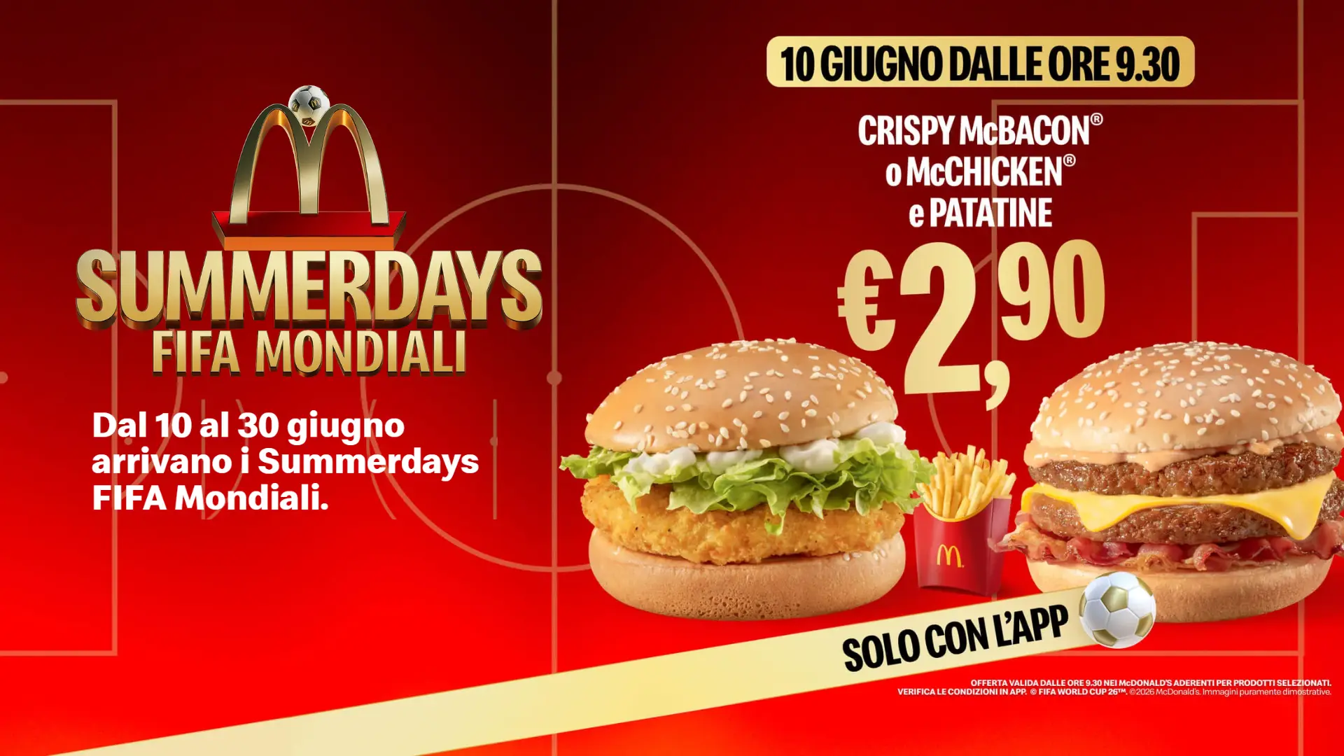Summerdays McDonald's 2026: come funzionano e lista delle offerte 1 Summerdays FIFA Mondiali McDonald's 2026 con Crispy McBacon o McChicken e patatine a 2,90€