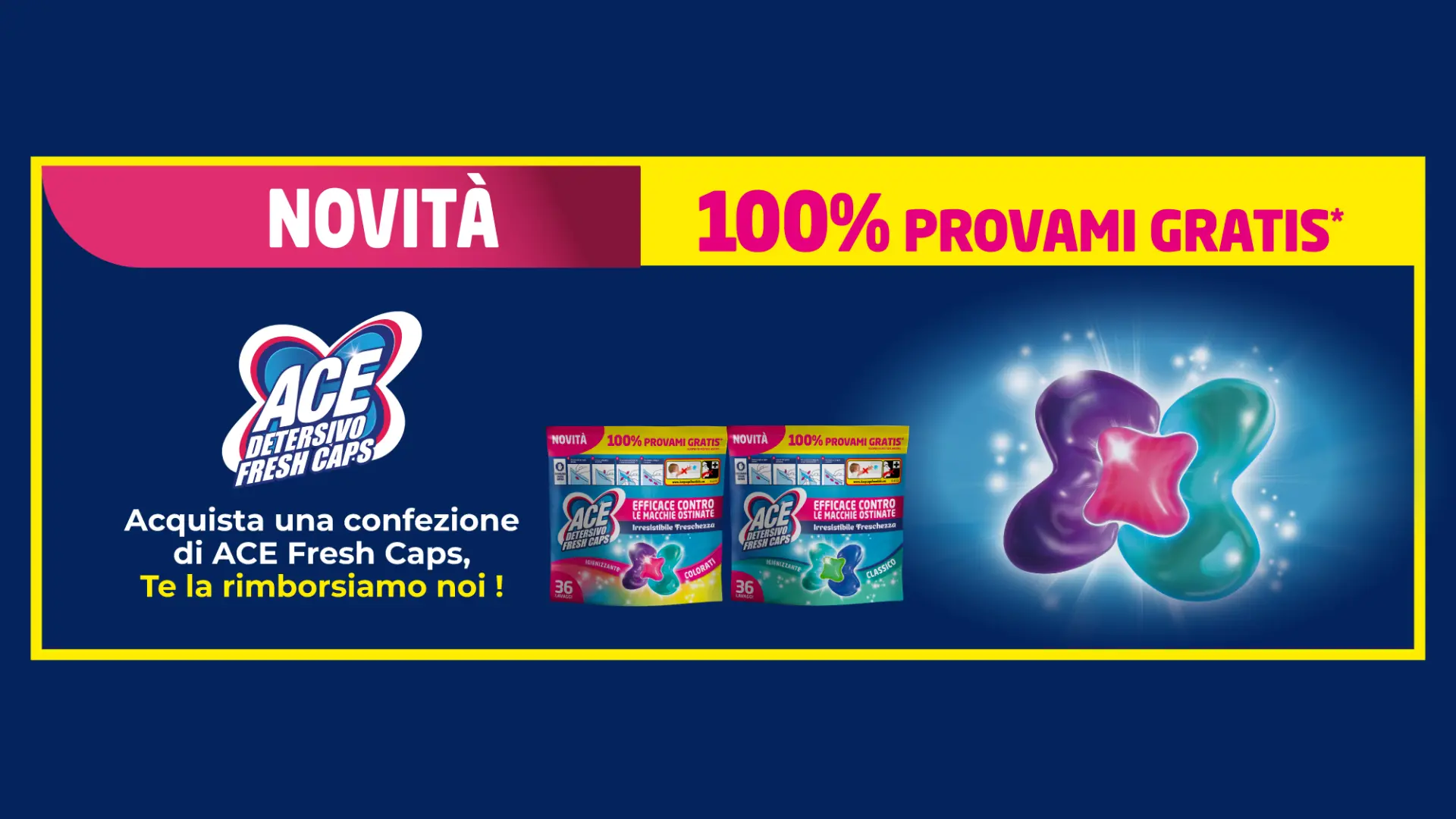 Promo Provami Gratis ACE Fresh Caps con rimborso del 100% della spesa