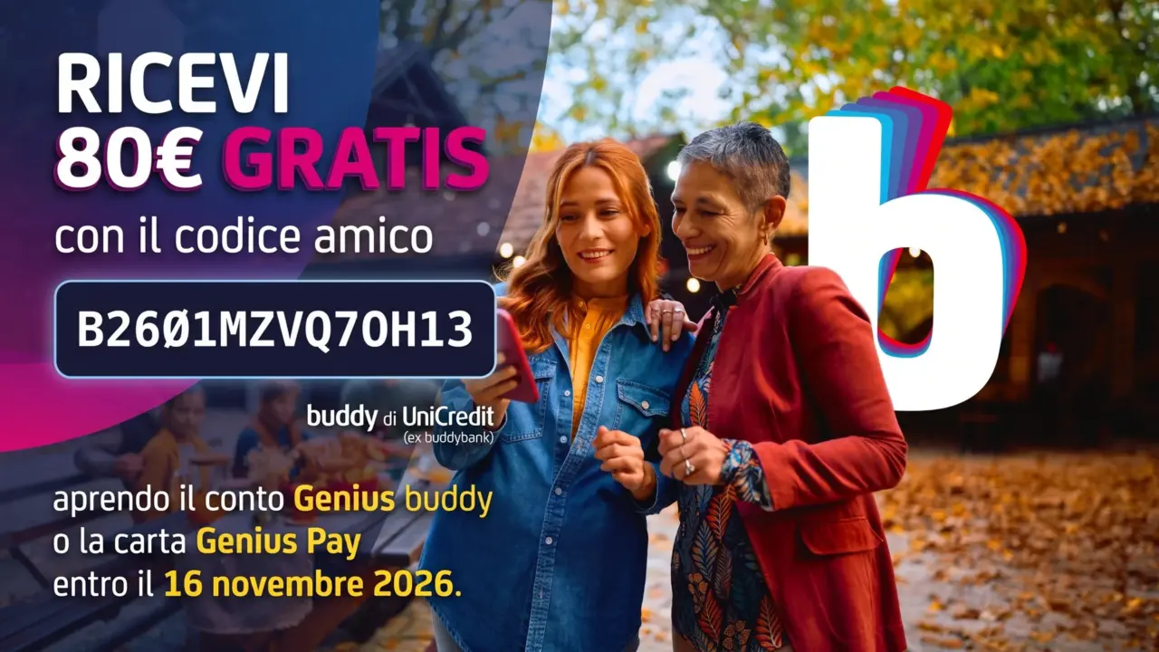 Buddy 80€ gratis con il codice amico: promo prorogata al 16 novembre 2026