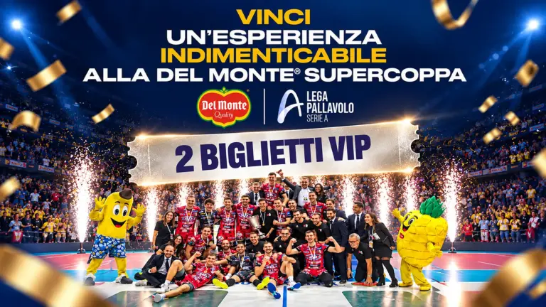 Concorso Instagram Del Monte: in palio 2 biglietti VIP per la Supercoppa di pallavolo