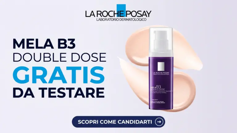 Diventa tester La Roche-Posay per Mela B3 Double Dose: le candidature scadono il 18 ottobre