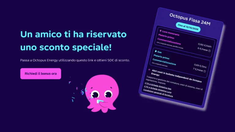 Octopus Energy: bonus da 50€ in bolletta e tariffe fisse per 24 mesi