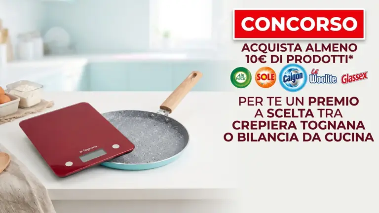 Premio certo Tognana “Il Profumo del Pulito”: crepiera o bilancia in regalo con Sole, Air Wick e Calgon